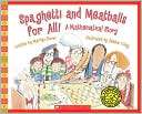 Spaghetti and Meatballs for All A Mathematical Story