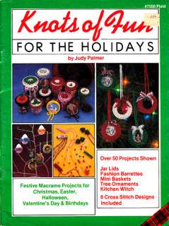 Craft Books #1236 Knots of Fun for Holidays Macrame  