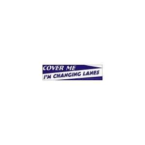  Cover Me I&m Changing Lanes Baby