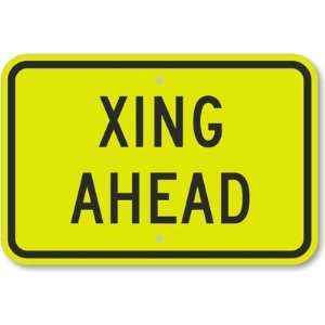  Xing Ahead Fluorescent Yellow Sign, 18 x 12 Office 