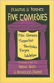 Plautus and Terence Five Comedies, (087220362X), Titus Maccius 