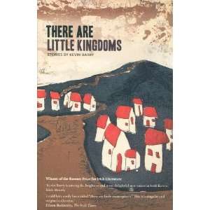  There Are Little Kingdoms [Paperback] Kevin Barry Books
