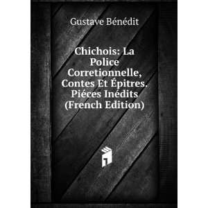   InÃ©dits (French Edition) Gustave BÃ©nÃ©dit  Books