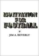 Motivation For Football James Beverly