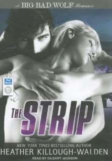  The Strip (Big Bad Wolf Series #2) by Heather 