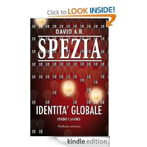 Identità globale episodio I   la genesi 1 (Italian Edition) David 