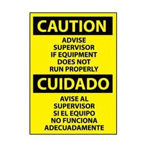ESC113RC   Caution, Advise Supervisor If Equipment Do Not Run Properly 