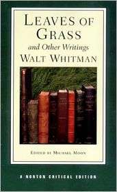 Leaves of Grass and Other Writings (A Norton Critical Edition 