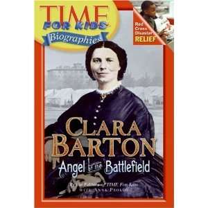  Time For Kids Clara Barton Angel of the Battlefield 