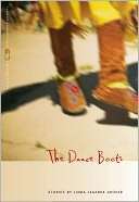   The Dance Boots by Linda LeGarde Grover, University 