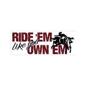   em like you ownem rodeo cow boy bumper sticker 7x21/2 Automotive