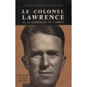  Le colonel Lawrence ou la recherche de labsolu Beraud 