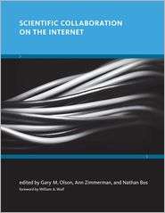 Scientific Collaboration on the Internet, (0262151200), Gary M. Olson 