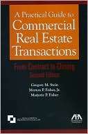 Practical Guide to Commercial Real Estate Transactions, Second 