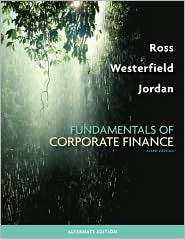 Fundamentals of Corporate Finance Alternate Edition, (0077246128 