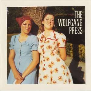  A Girl Like You The Wolfgang Press Music