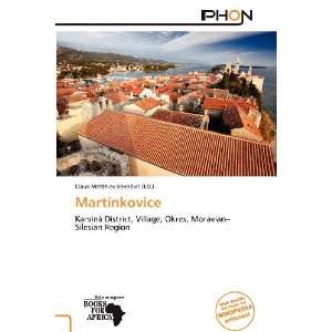    Martínkovice (9786138768029) Claus Matthias Benedict Books