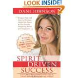 Spirit Driven Success Learn Time Tested Biblical Secrets to Create 