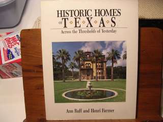 Historic Homes of Texas by Ann Ruff (1987, Paperback) 9780884153320 