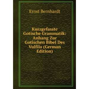   Bibel Des Vulfila (German Edition) Ernst Bernhardt  Books