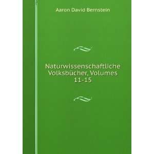   VolksbÃ¼cher, Volumes 11 15 Aaron David Bernstein Books