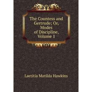  The Countess and Gertrude; Or, Modes of Discipline, Volume 