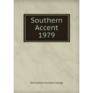  Southern Accent. 1979 Birmingham Southern College Books
