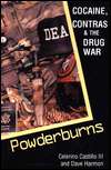   Powderburns Cocaine, Contras & the Drug War by 
