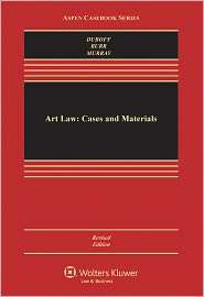 Art Law Cases and Materials, Revised Edition, (0735596581), Leonard D 