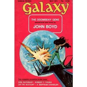  Galaxy Magazine, May June 1973 (Vol. 33, No. 6) John Boyd 