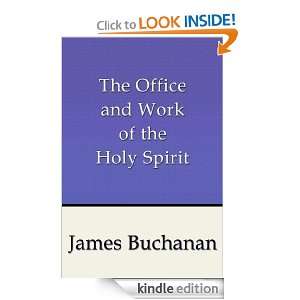 Office and Work of the Holy Spirit, The James Buchanan  