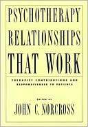 Psychotherapy Relationships John C. Norcross