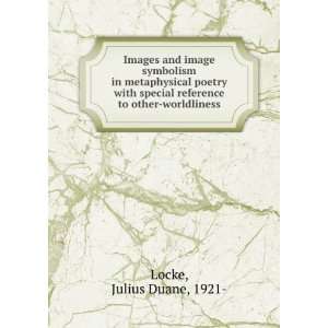   reference to other worldliness Julius Duane, 1921  Locke Books