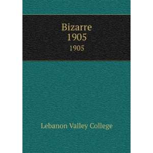  Bizarre. 1905 Lebanon Valley College Books