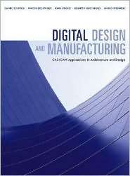Digital Design and Manufacturing CAD/CAM Applications in Architecture 