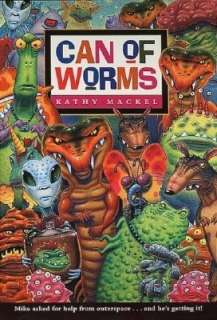   Can of Worms by Kathy Mackel, HarperCollins 