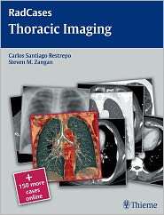 Thoracic Imaging, (1604061871), Carlos S Restrepo, Textbooks   Barnes 