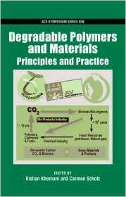 Degradable Polymers and Materials Principles and Practice 