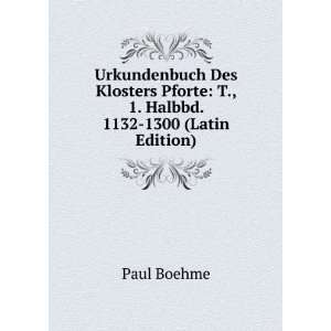   Halbbd. 1132 1300 (Latin Edition) Paul Boehme  Books