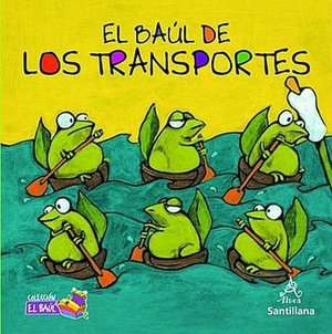   El baul de los transportes by Cecilia Pisos 