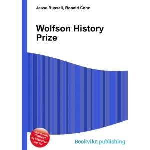  Wolfson History Prize Ronald Cohn Jesse Russell Books