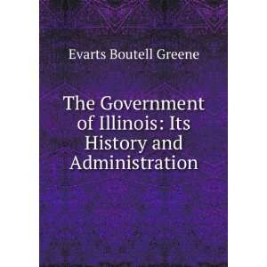   History and Administration Evarts Boutell Greene  Books