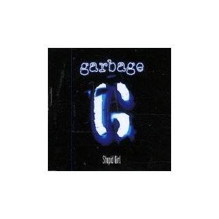 Stupid Girl (Cd Single w/ Unreleased and 2 Rare Mixes) by Garbage 