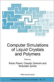 Computer Simulations of Liquid Crystals and Polymers Proceedings of 