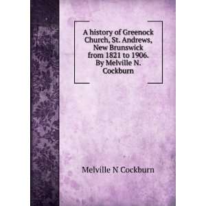 history of Greenock Church, St. Andrews, New Brunswick from 1821 to 