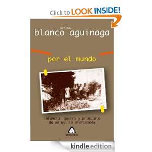 Por el mundo (Spanish Edition) Carlos Blanco Aguinaga  