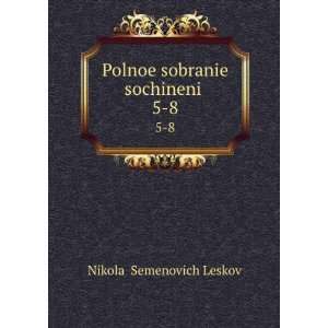   in Russian language) NikolaÄ­ Semenovich Leskov Books