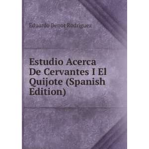  Estudio Acerca De Cervantes I El Quijote (Spanish Edition 