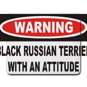  Warning Black Russian Terrier with an attitude Mousepad 