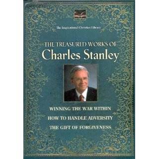 The Treasured Works of Charles Stanley Winning the War Within, How to 